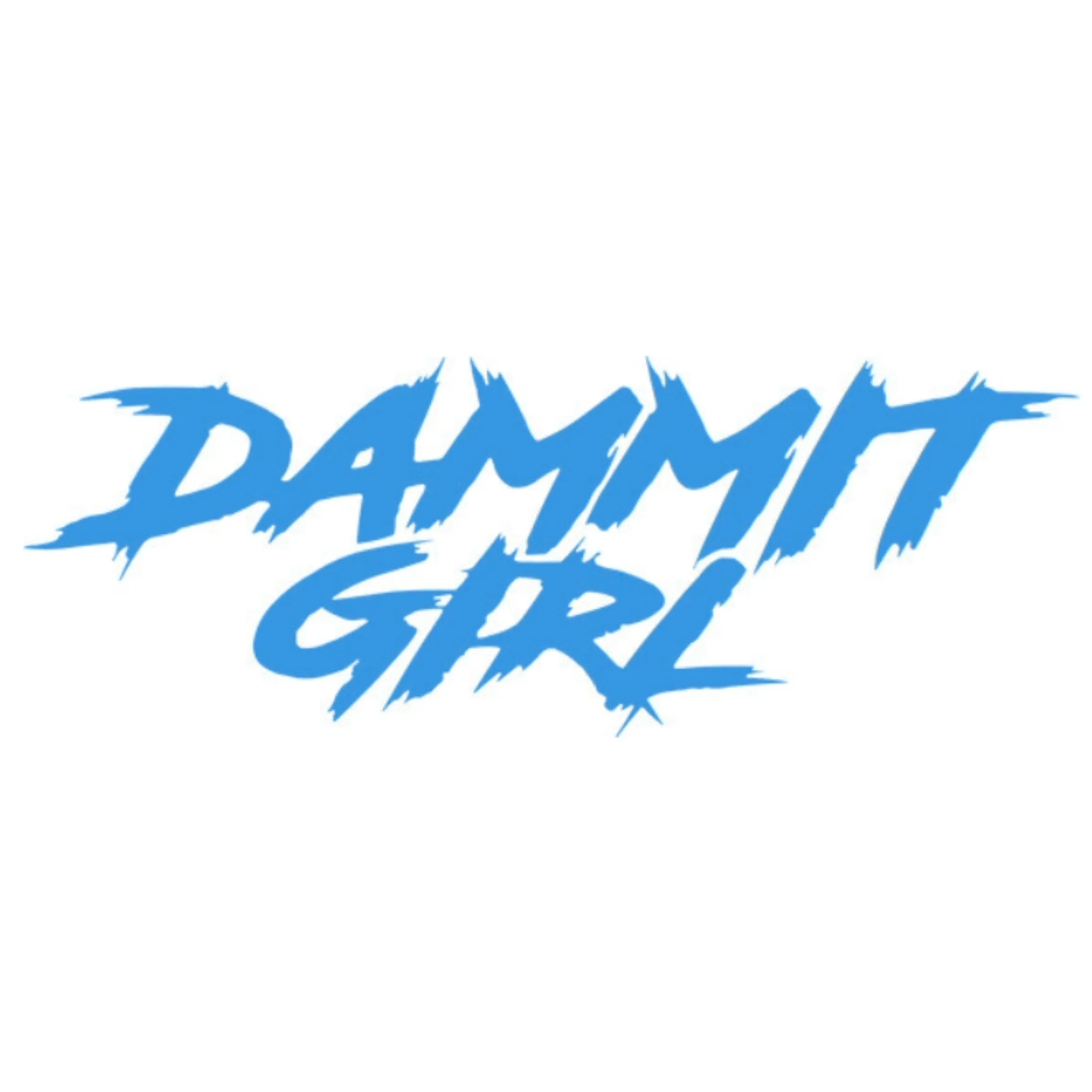 "DAMMMIT GIRL" DECAL - Image 10